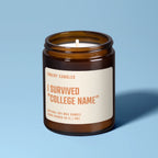 I Survived "college Name" | Soy Wax Scented Candle | Customizable, front view - House Of Avana