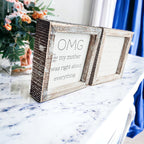 OMG Mom - Double Sided 6" Gia Roma