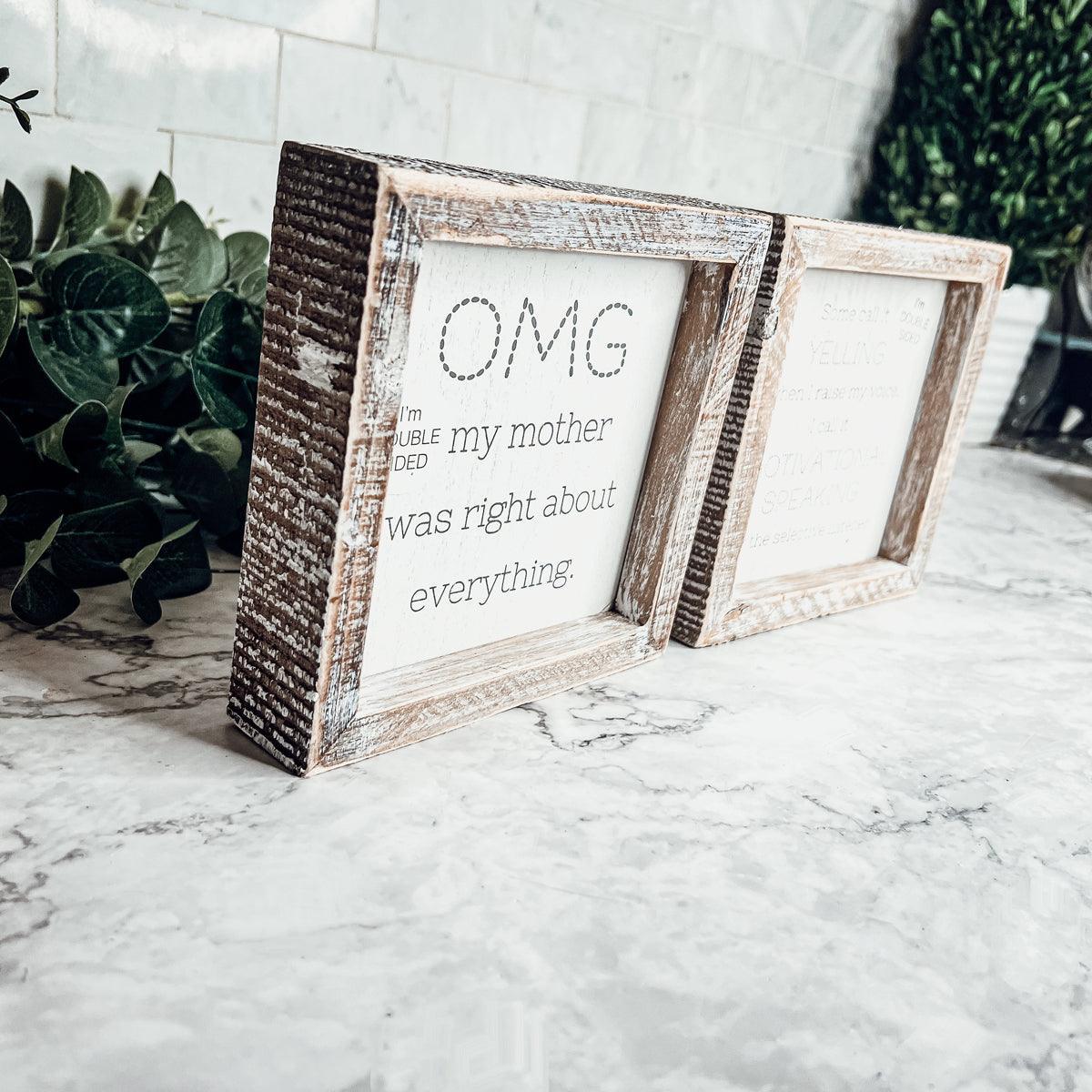 OMG Mom - Double Sided 6" Gia Roma