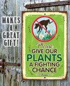 Please Give Our Plants a Fighting Chance - Metal Sign Lone Star Art