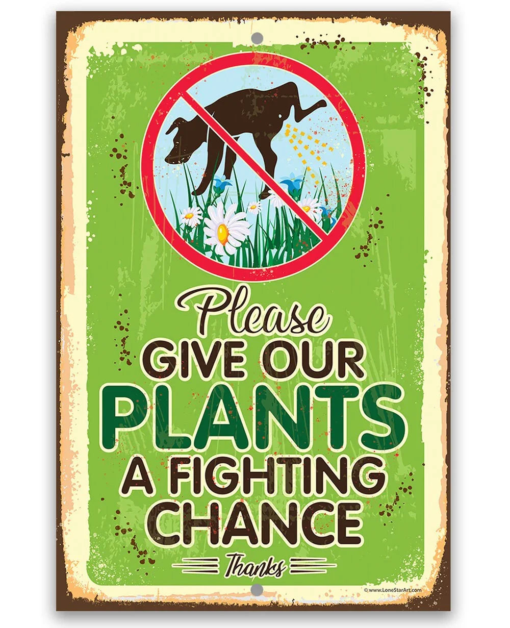 Please Give Our Plants a Fighting Chance - Metal Sign Lone Star Art
