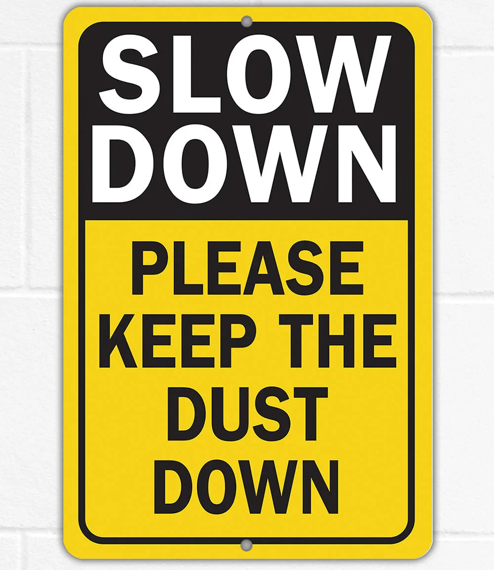 Slow Down Dust Down Metal Sign Lone Star Art