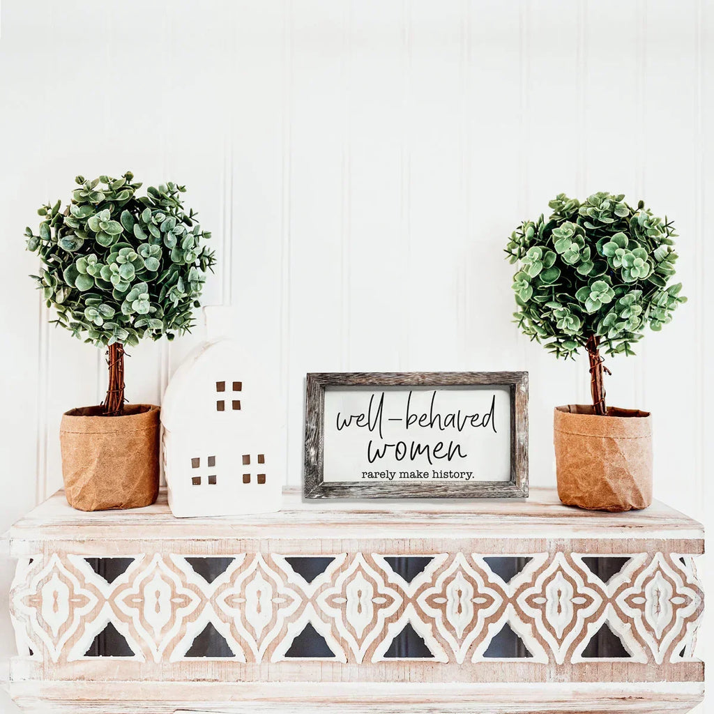 Well Behaved Women Sign Gia Roma