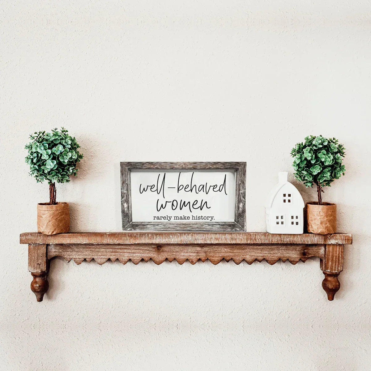 Well Behaved Women Sign Gia Roma
