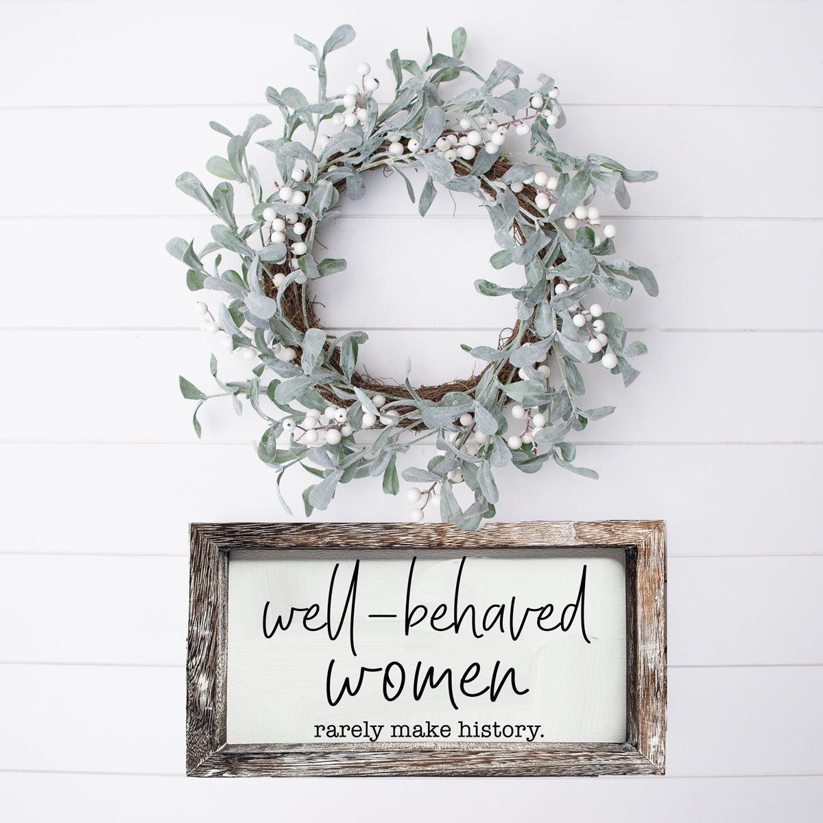 Well Behaved Women Sign Gia Roma