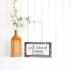 Well Behaved Women Sign Gia Roma