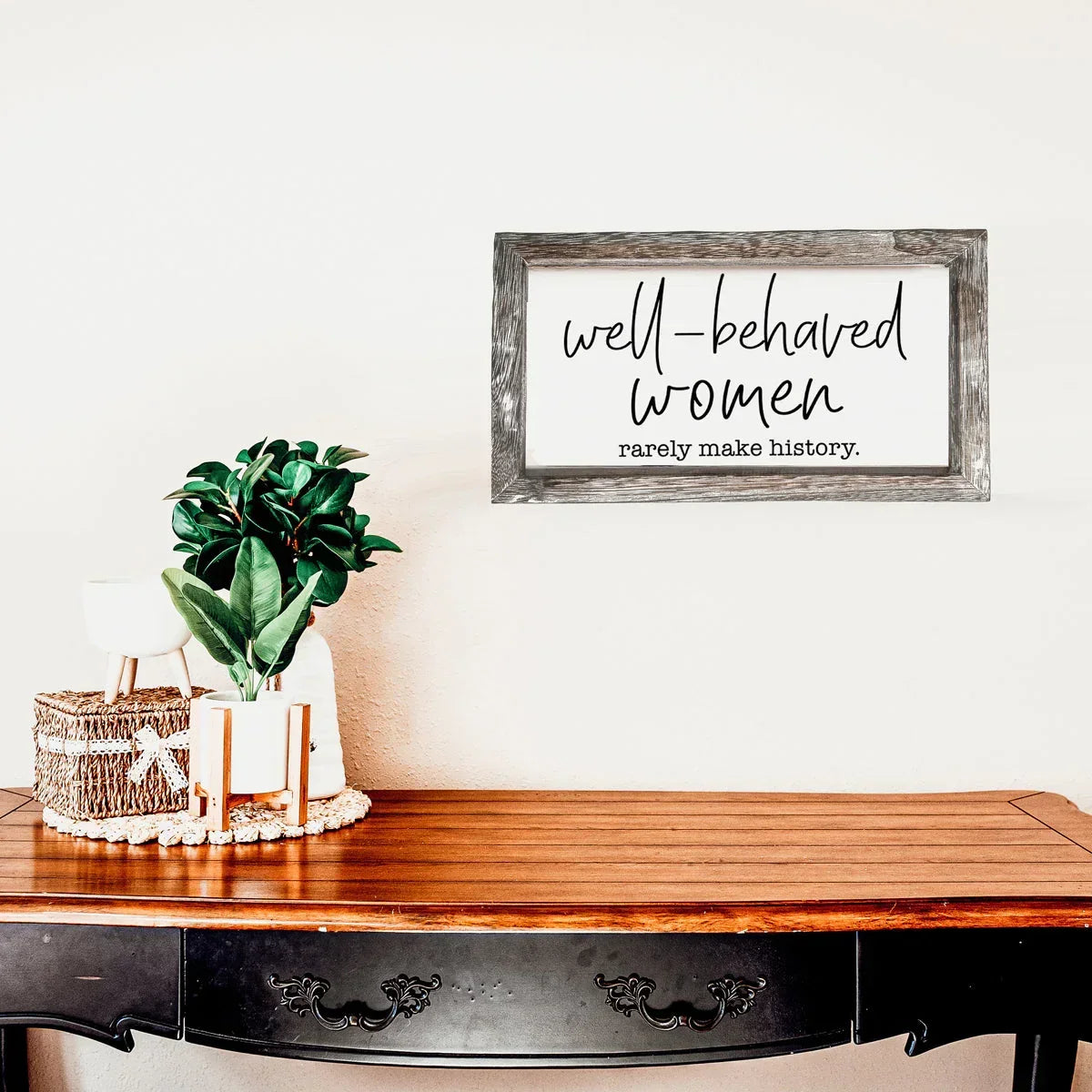 Well Behaved Women Sign Gia Roma