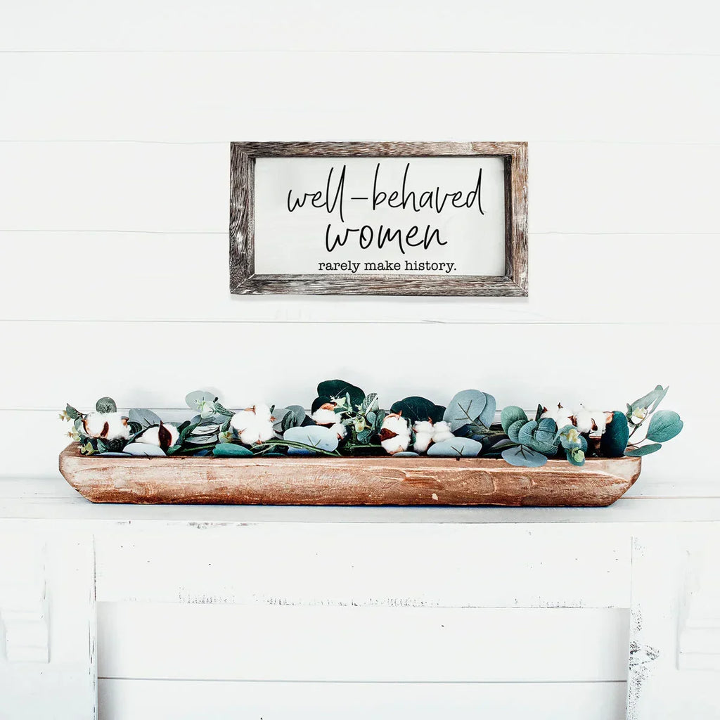 Well Behaved Women Sign Gia Roma