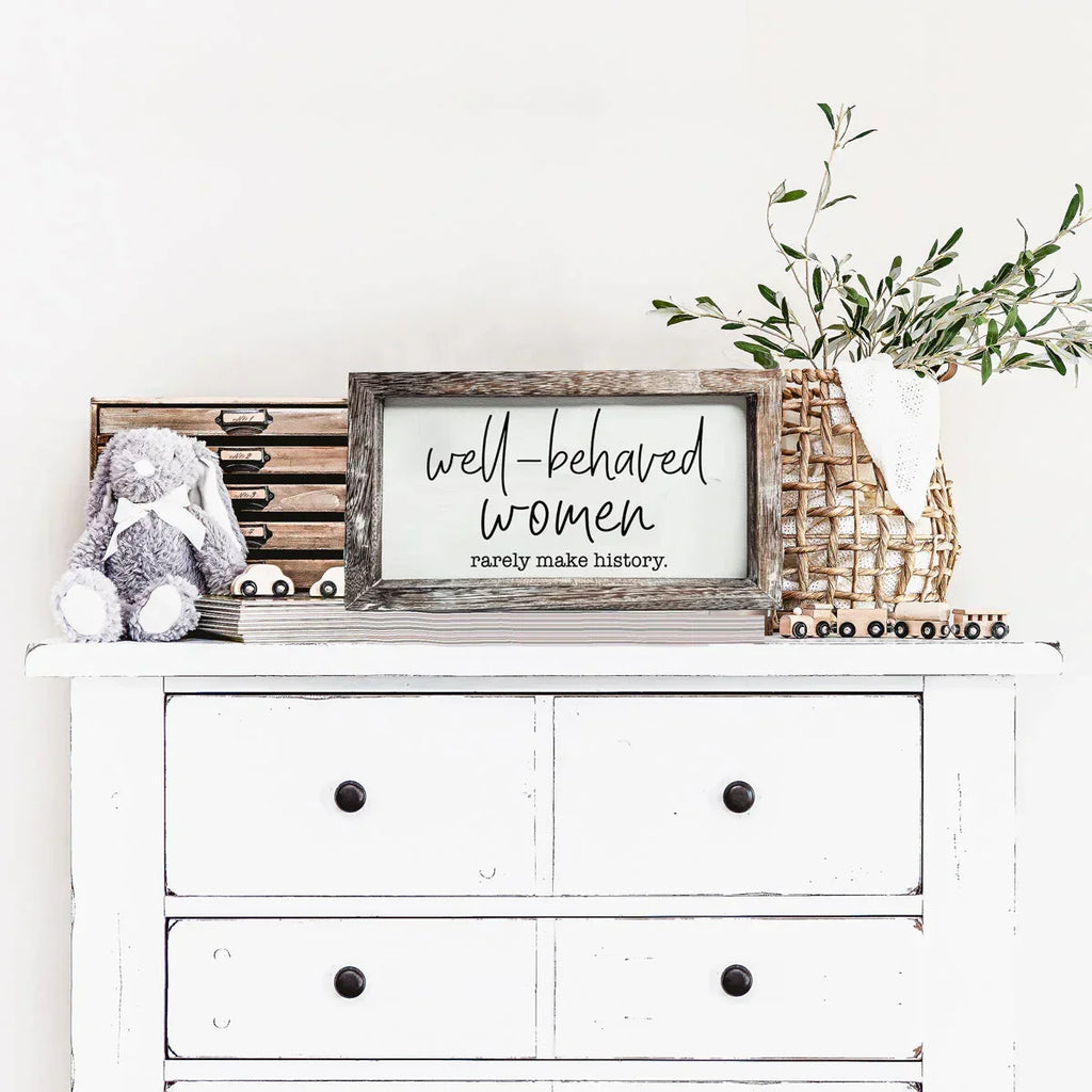 Well Behaved Women Sign Gia Roma