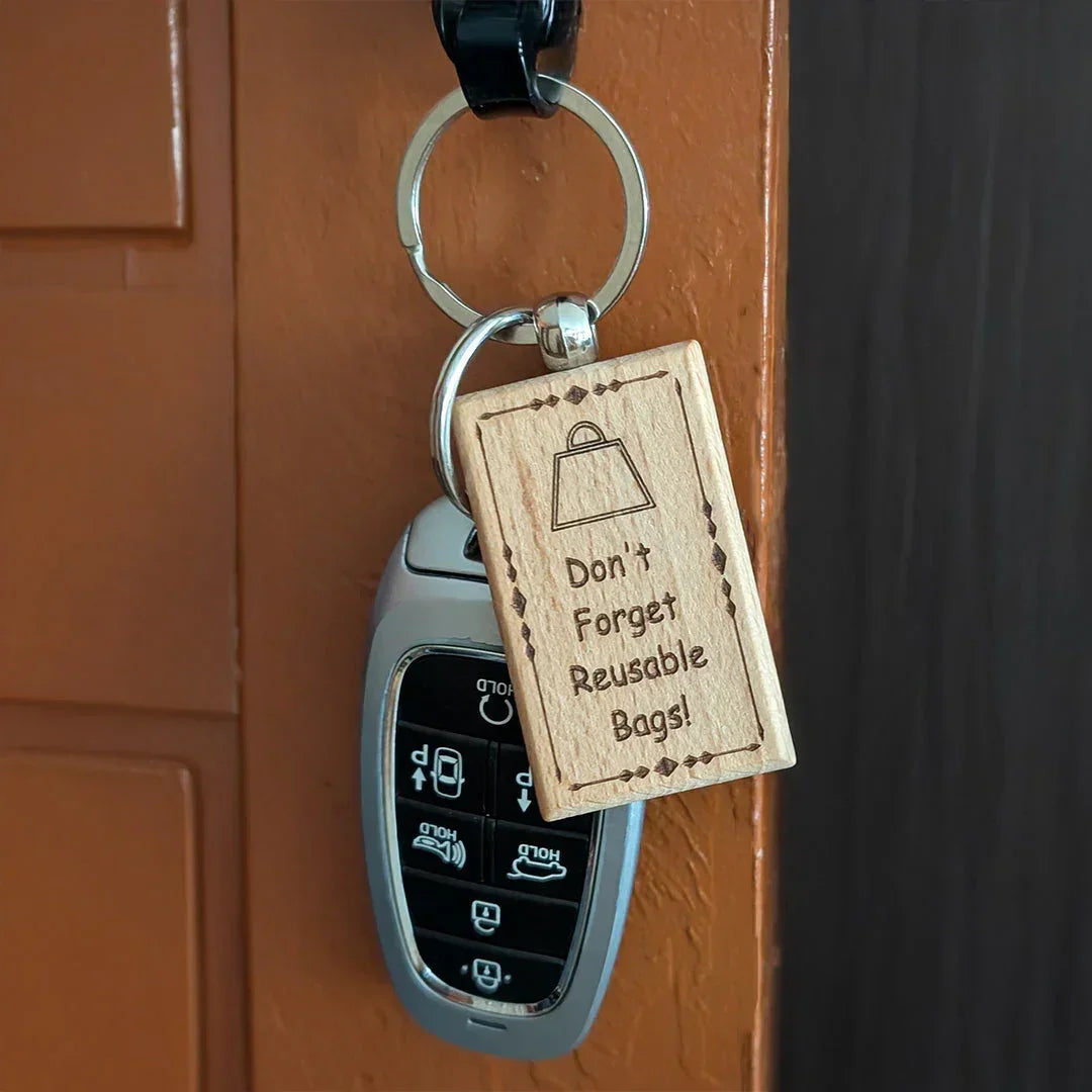"don't Forget Reusable Bags" Wooden Keychain, back view - House Of Avana