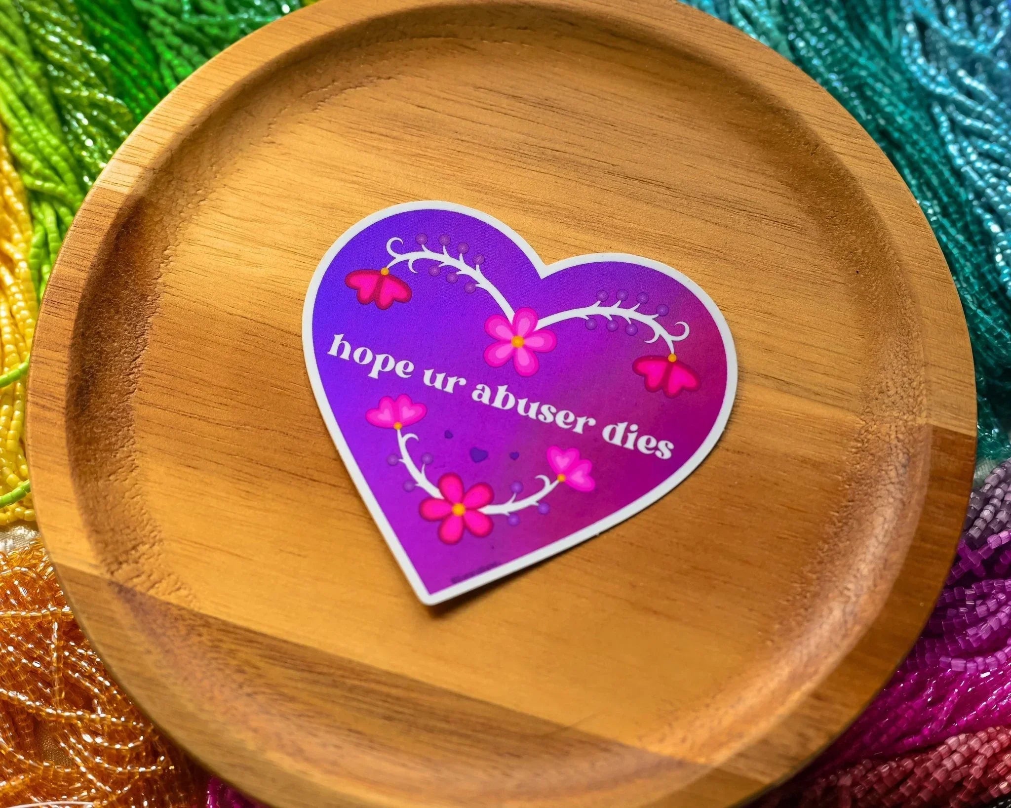 Hope Ur Abuser Dies Holographic Sticker Bizaanide'ewin
