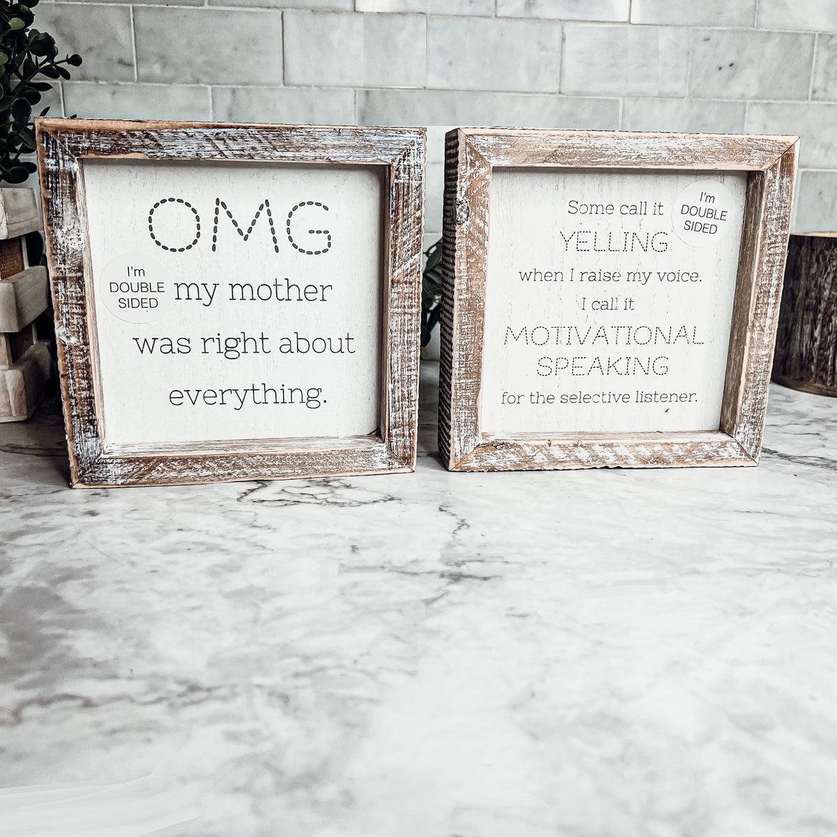 OMG Mom - Double Sided 6" Gia Roma