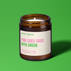 Pink Goes Good with Green | Soy Wax Scented Candle, front view - House Of Avana
