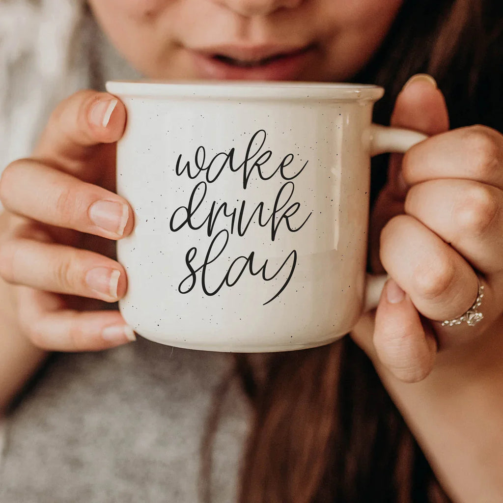 Wake Drink Slay